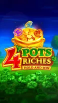 4 Pots Riches: Hold and Win